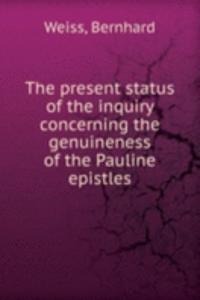 THE PRESENT STATUS OF THE INQUIRY CONCE