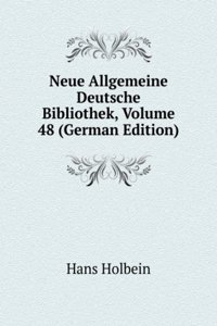 Neue Allgemeine Deutsche Bibliothek, Volume 48 (German Edition)