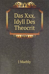 Das Xxx. Idyll Des Theocrit