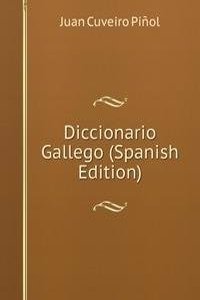 Diccionario Gallego (Spanish Edition)