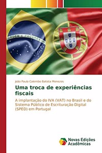 Uma troca de experiências fiscais