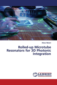 Rolled-up Microtube Resonators for 3D Photonic Integration