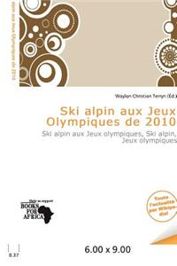 Ski Alpin Aux Jeux Olympiques de 2010
