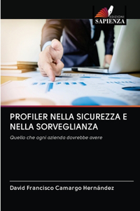 Profiler Nella Sicurezza E Nella Sorveglianza