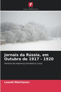 Jornais da Rússia, em Outubro de 1917 - 1920
