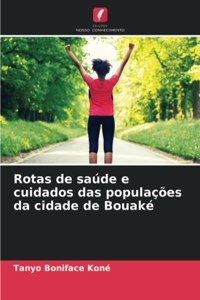 Rotas de saúde e cuidados das populações da cidade de Bouaké