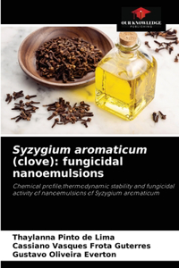 Syzygium aromaticum (clove)