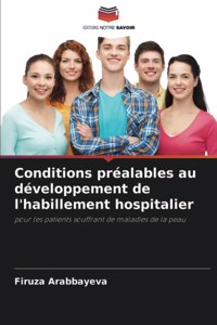 Conditions préalables au développement de l'habillement hospitalier