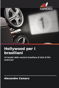 Hollywood per i brasiliani
