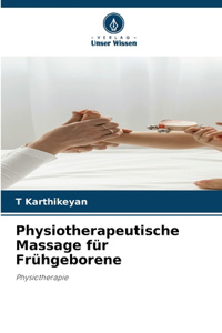 Physiotherapeutische Massage für Frühgeborene