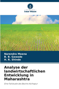 Analyse der landwirtschaftlichen Entwicklung in Maharashtra