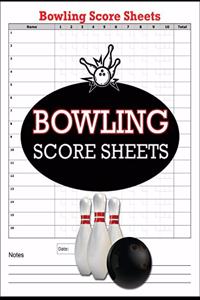 Bowling Score Sheets: 100 Bowling Score Books, Bowling Score keeper