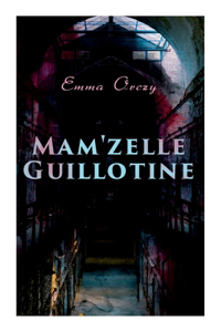 Mam'zelle Guillotine