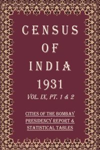 Census of India 1931: The Western India States Agency, In Two Parts - The Report & The Statistical Tables Volume Book 18 Vol. X, Pt. 1 & 2 [Hardcover]