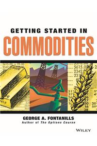Getting Started In Commodities