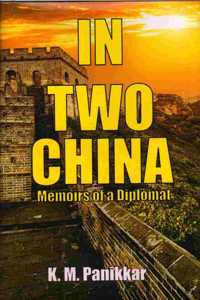 In Two China Memoirs of a Diplomat