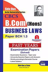 Business Laws for B.Com Hons Semester 1 for Delhi University by Shiv Das