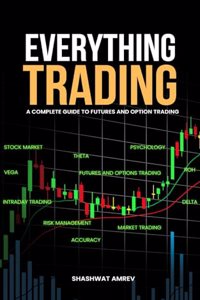 Everything Trading by Shashwat Amrev