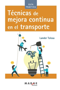 Técnicas de mejora continua en el transporte