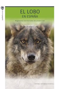 El lobo en Espana: Regimenes territoriales de proteccion