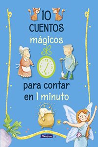 10 Cuentos magicos para contar en 1 minuto