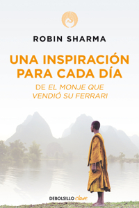 Inspiración Para Cada Día de El Monje Que Vendió Su Ferrari / Daily Inspiration from the Monk Who Sold His Ferrari