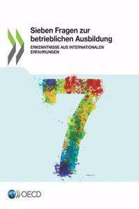 Sieben Fragen zur betrieblichen Ausbildung