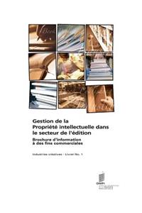 Gestion de La Propriete Intellectuelle Dans Le Secteur de L'Edition