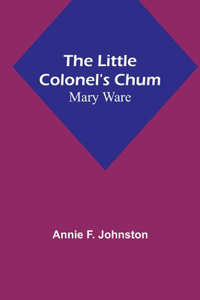 Little Colonel's Chum
