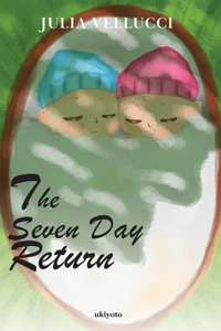 The Seven Day Return (Edition1)