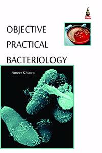 Objctive practical Bacteriology