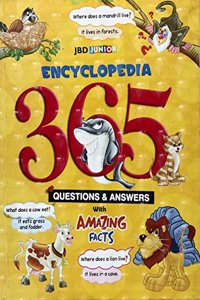 ENCYCLOPEDIA 365 QUESTIONS & ANSWERS WITH AMAZING FACTS