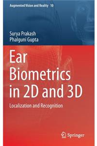 Ear Biometrics in 2D and 3D