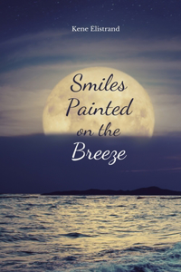 Smiles Painted on the Breeze
