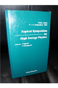 High Energy Physics 1984: Symposium Proceedings