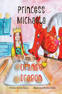 Princess Michaela and The Orange Dragon