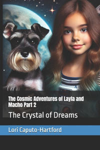 The Cosmic Adventures of Layla and Macho Part 2
