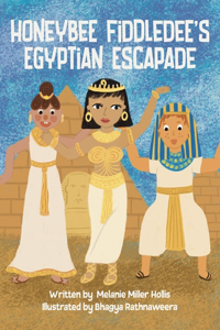 Honeybee Fiddledee's Egyptian Escapade