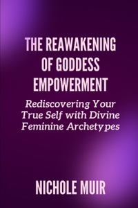Reawakening of Goddess Empowerment