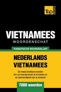 Thematische woordenschat Nederlands-Vietnamees - 7000 woorden