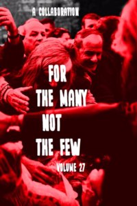 For The Many Not The Few Volume 27