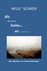 Alz die Sinne heimlich verblassten