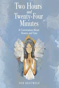 Two Hours and Twenty-Four Minutes