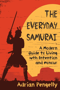 Everyday Samurai
