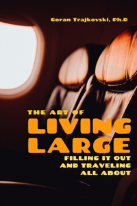 Art of Living Large