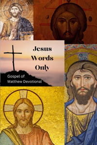 Jesus Words Only