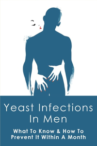 Yeast Infections In Men