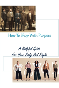 How To Shop With Purpose