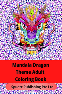 Mandala Dragon Theme Adult Coloring Book