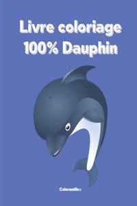 Livre Coloriage 100% Dauphin